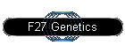 F27 Genetics