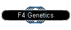F4 Genetics