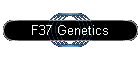 F37 Genetics