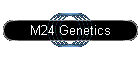 M24 Genetics