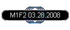 M1F2 03.28.2008