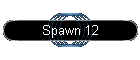 Spawn 12
