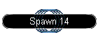 Spawn 14