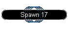 Spawn 17